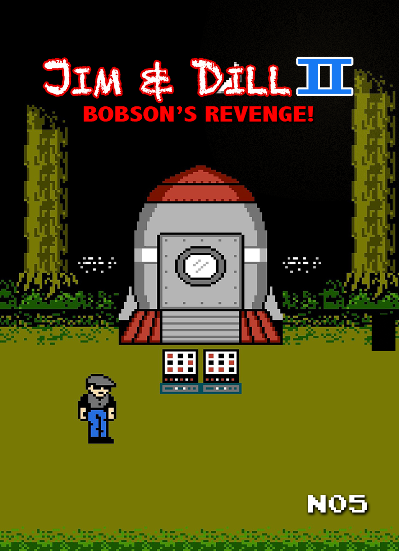Jim & Dill II: Bobson's Revenge - NES Release Standard & Silver (PRE-ORDER)