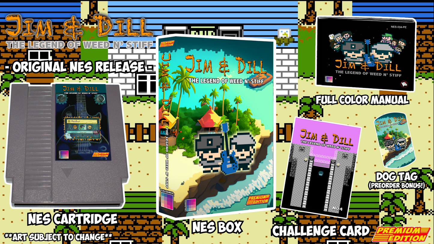 Jim & Dill  The Legend of Weed N' Stiff - NES Release Standard & Silver (PRE-ORDER)